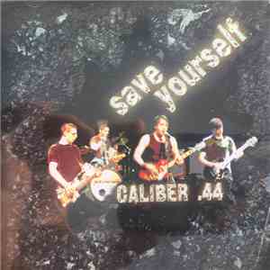 Caliber .44 - Save Yourself