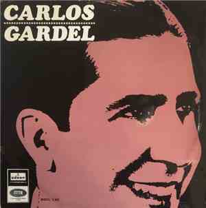 Carlos Gardel - Carlos Gardel