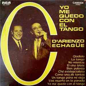 D'Arienzo - Echagüe - Yo Me quedo Con El Tango