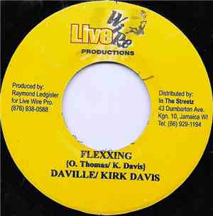 Daville / Kirk Davis / Terry Ganzie - Flexxing / Love Yuh