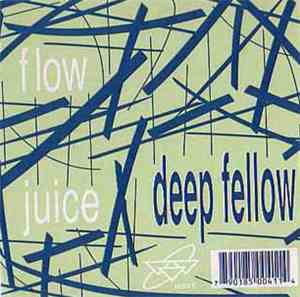 Deep Fellow - Flow / Juice