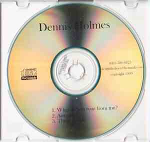 Dennis Holmes - Dennis Holmes