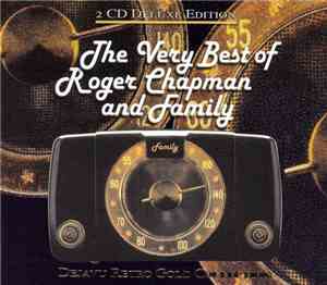 Family  - The Very Best Of Roger Chapman And Family