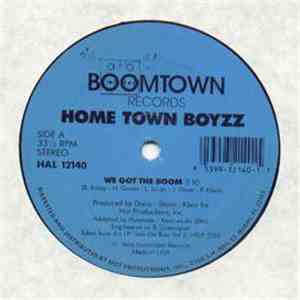 Home Town Boyzz - We Got The Boom