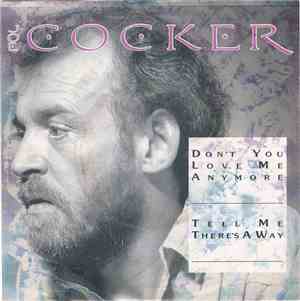 Joe Cocker - Don't You Love Me Any More
