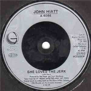 John Hiatt - She Loves The Jerk