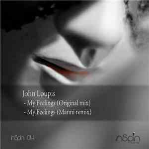 John Loupis - My Feelings