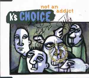 K's Choice - Not An Addict