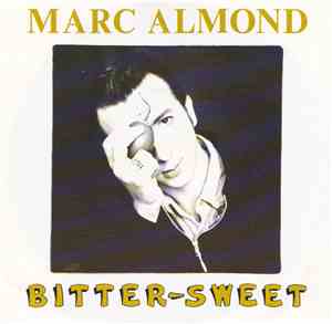 Marc Almond - Bitter-Sweet