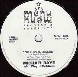 Michael Raye With Wayne Cobham - No Love Intended