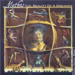 Mythos  - The Reality Of A Dreamer