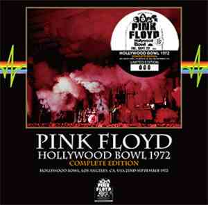 Pink Floyd - Hollywood Bowl 1972. Complete Edition