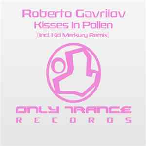 Roberto Gavrilov - Kisses In Pollen