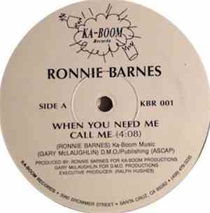 Ronnie Barnes - When You Need Me Call Me