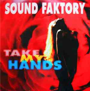 Sound Faktory - Take My Hands