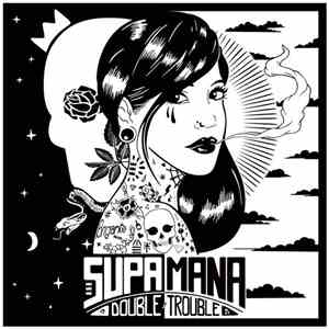 Supa Mana - Double Trouble
