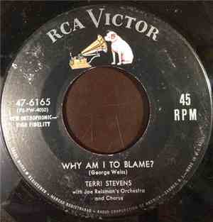 Terri Stevens With Joe Reisman's Orchestra - Why Am I To Blame? / What Am I Trying To Forget