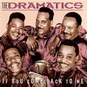 The Dramatics - If You Come Back To Me