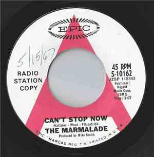 The Marmalade - Can't Stop Now / There Ain't No Use In Hanging On
