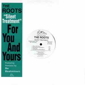 The Roots - Silent Treatment