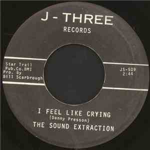 The Sound Extraction - I Feel Like Crying / Tina
