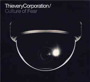 Thievery Corporation - Culture Of Fear