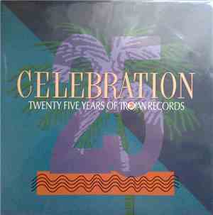Various - Celebration: 25 Years Of Trojan Records