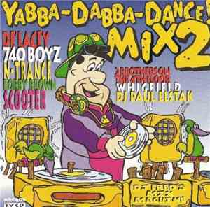 Various - Yabba-Dabba-Dance! Mix 2
