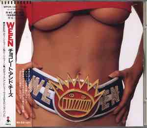Ween - Chocolate And Cheese