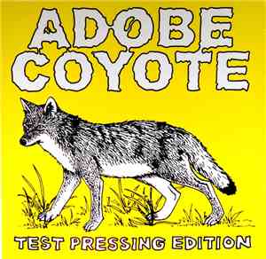 Adobe Coyote - Self Titled (test pressing edition)