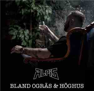 Alpis - Bland Ogräs & Höghus