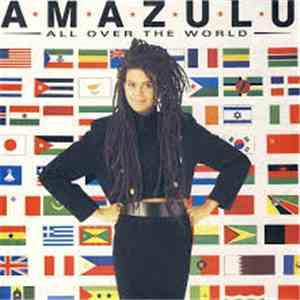 Amazulu - All Over The World