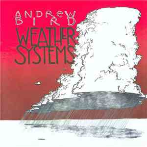 Andrew Bird - Weather Systems