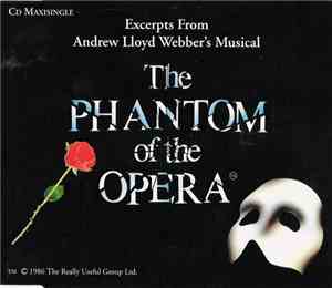 Andrew Lloyd Webber - Excerpts From The Phantom Of The Opera