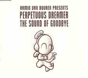 Armin Van Buuren Presents Perpetuous Dreamer - The Sound Of Goodbye
