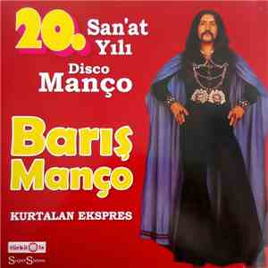 Barış Manço, Kurtalan Ekspres - 20. San'at Yılı Disco Manço
