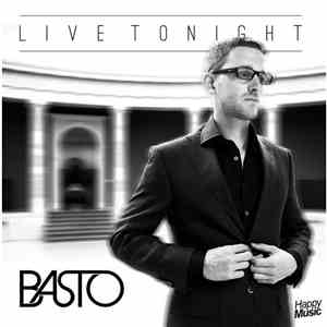 Basto - Live Tonight