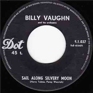 Billy Vaughn And His Orchestra - Sail Along Silvery Moon