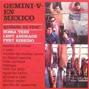 Bossa Tres, Leny Andrade, Pery Ribeiro - Gemini V En Mexico