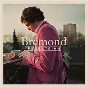 Bremond - Pedestrian