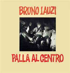 Bruno Lauzi - Palla Al Centro