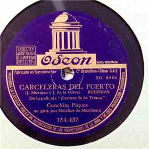 Conchita Piquer - Carceleras Del Puerto / Un Hombre Canta Y Una Mujer Llora