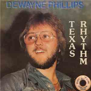 DeWayne Phillips - Texas Rhythm
