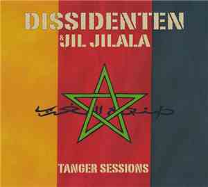 Dissidenten & Jil Jilala - Tanger Sessions