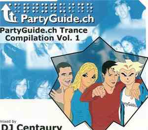 DJ Centaury Vs. DJ Chilli - PartyGuide.ch Trance Compilation Vol. 1