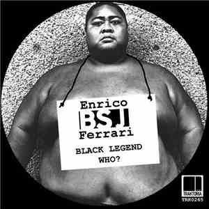 Enrico BSJ Ferrari - Black Legend Who? (BSJ The Black Legend Remix)