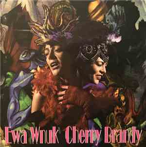 Ewa Wnuk - Cherry Brandy