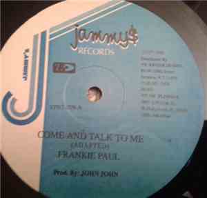 Frankie Paul / Sanchez - Come And Talk To Me / Are You Still In Love With Me