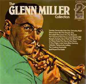 Glenn Miller And His Orchestra - The Glenn Miller Collection