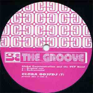 Global Communication And The VCF Band - The Groove